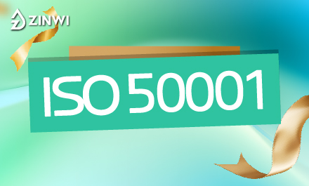 Zinwi Bio Achieves ISO 50001 Certification, Enhancing Energy Efficiency and Global Market Support