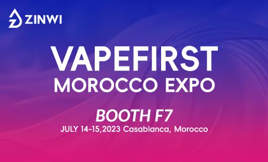 Zinwi is waiting for you at VapeFirst Morocco Expo in Morocco