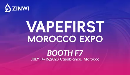 Zinwi is waiting for you at VapeFirst Morocco Expo in Morocco