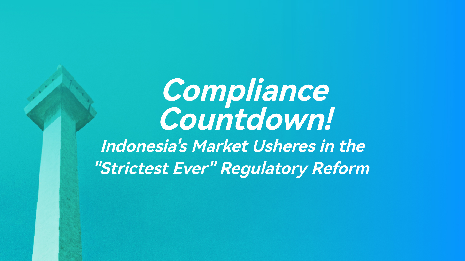 2026 Indonesia Compliance New Deal Panoramic Interpretation: A Survival and Growth Guide for B2B Brands 2026 Indonesia Compliance New Deal Panoramic Interpretation: A Survival and Growth Guide for B2B Brands